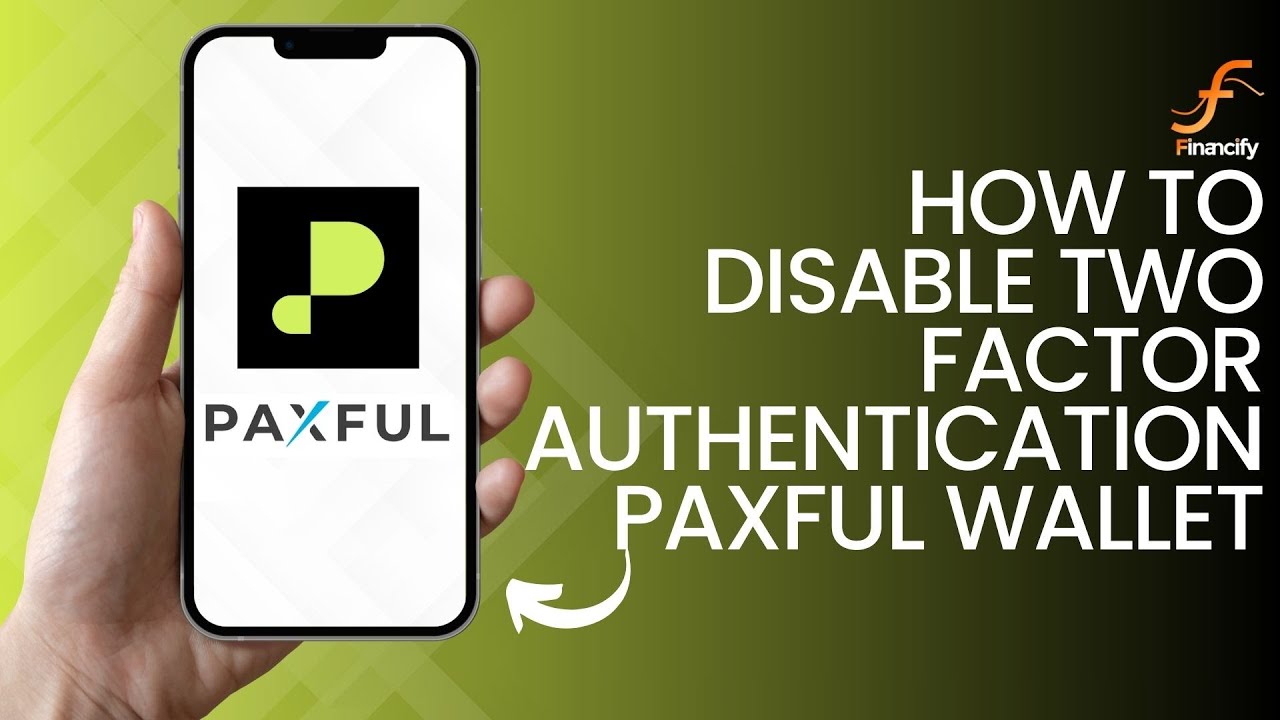 How to Disable Two Factor Authentication on Paxful (2024) | Disable 2FA in Paxful Wallet