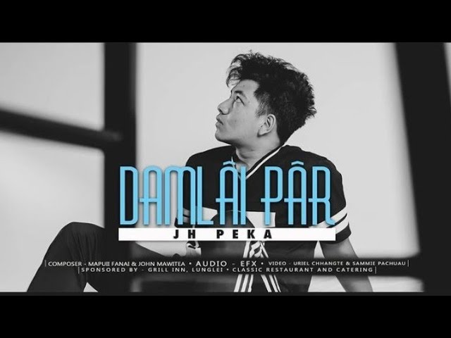 JH Peka - Damlai pãr( Lyrics video) class=