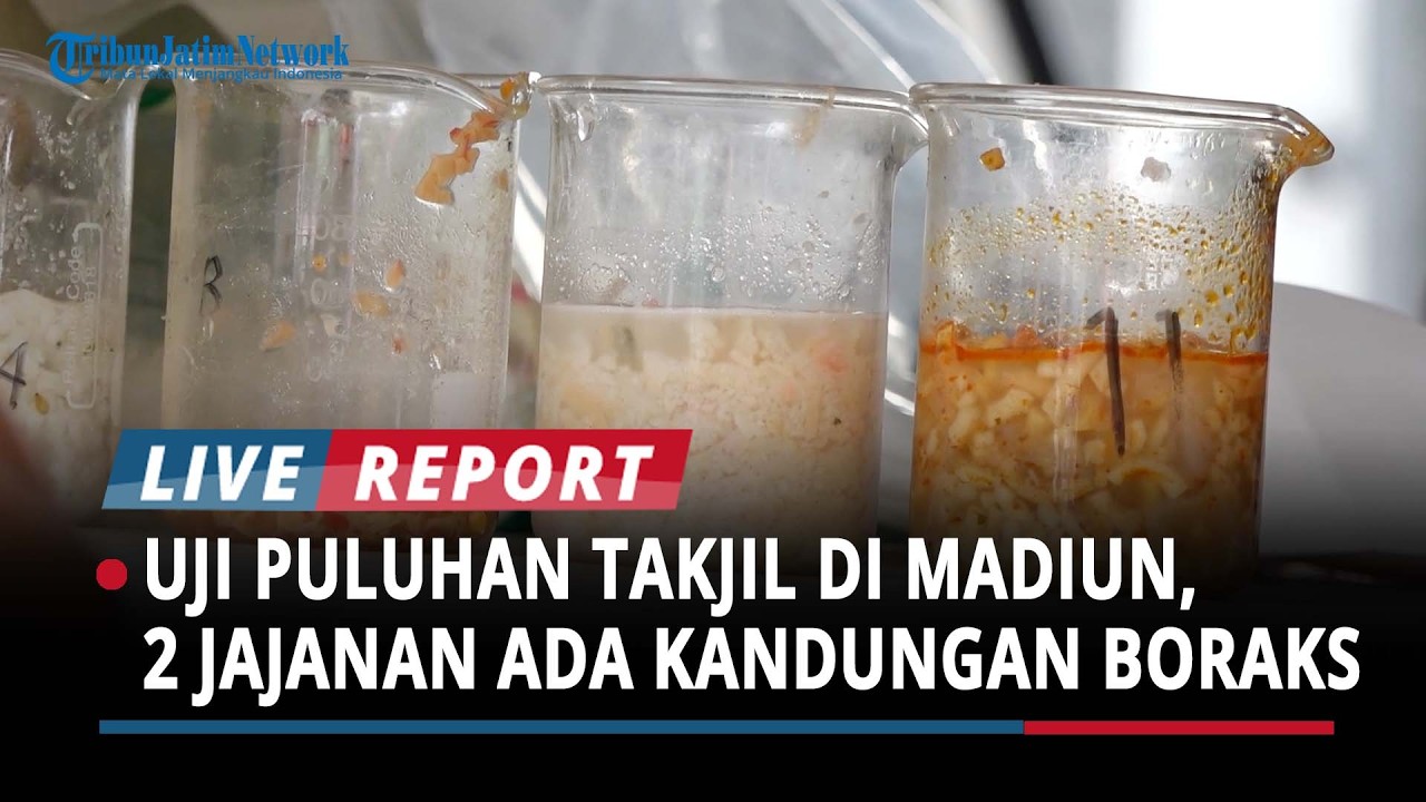 Uji Puluhan Sampel Takjil di Madiun, BPOM Temukan Kandungan Boraks dalam 2 Jajanan