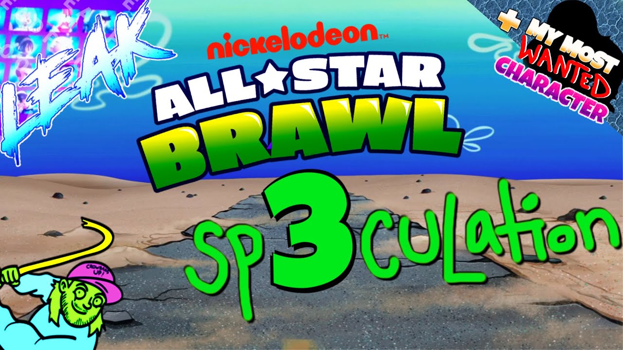 Nickelodeon All Star Brawl 3 *LEAK* | SPECULATION