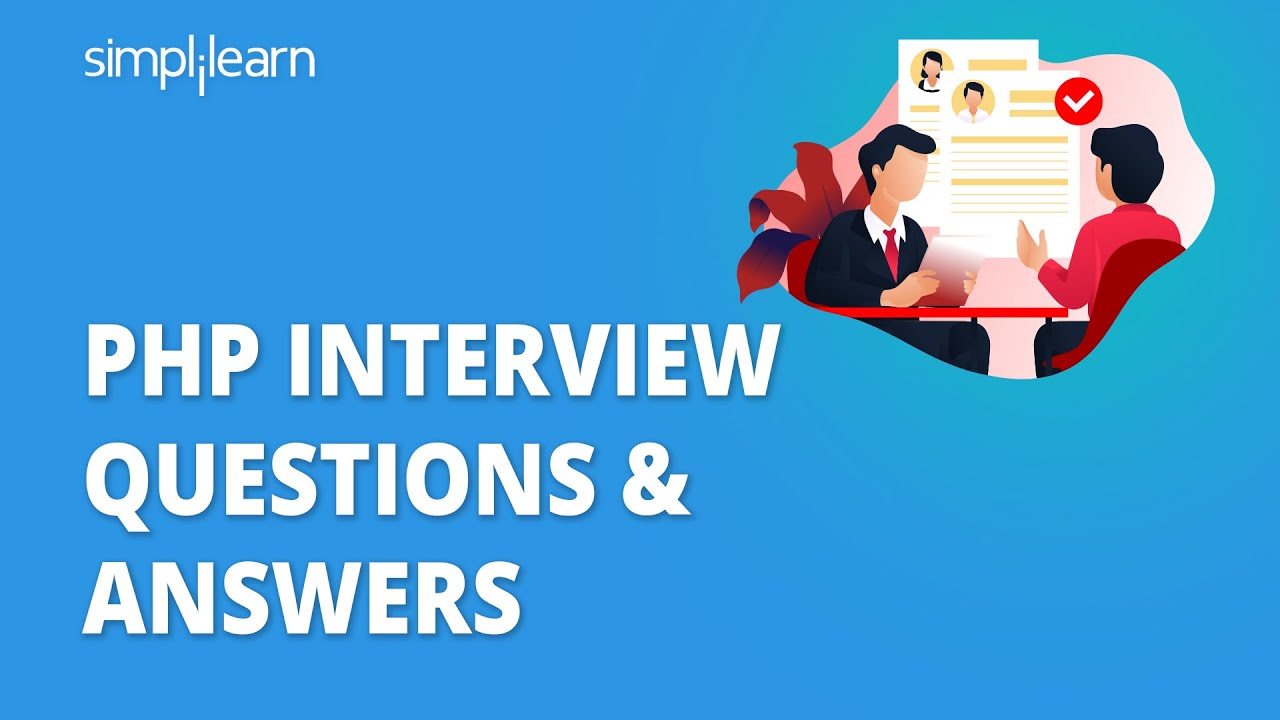 อบรม php  New  PHP Interview Questions \u0026 Answers | PHP Programming Interview Questions | PHP Tutorial | Simplilearn