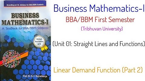 Linear Demand Function (Part 2) - (Unit 1) Business Mathematics-I, BBA/BBM First Semester, TU