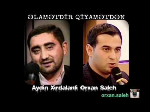 Aydın Xırdalanlı - Orxan Saleh / Əlamətdir Qiyamətdən / 2017