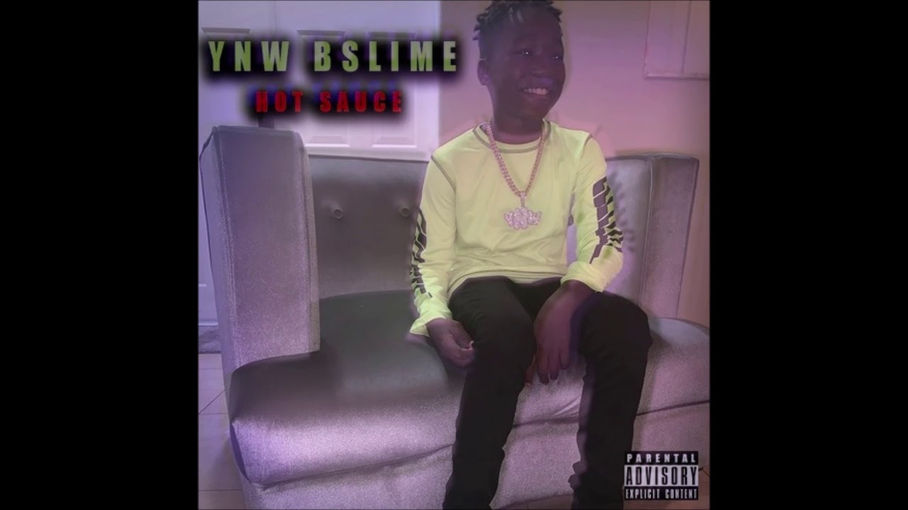 YNW BSlime Hot Sauce (Slowed) YouTube