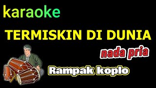 Download Lagu TERMISKIN DI DUNIA - HAMDAN ATT - KARAOKE VERSI KOPLO RAMPAK MP3