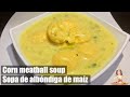 SOPA🇪🇨 DE ALBÓNDIGAS DE MAÍZ CON QUESO