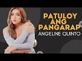 Patuloy Ang Pangarap Lyrics - Angeline Quinto (May Isang Pangarap OST)