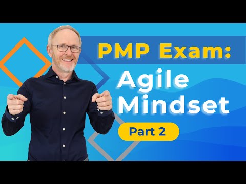 PMP Exam Mindset - Part 2: Agile Mindset