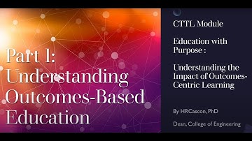 OBE Part I: Understanding Outcomes-based Education