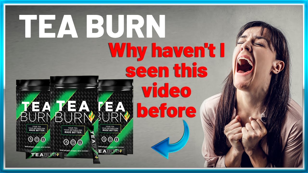Tea Burn | Tea Burn Review, THE TRUTH! Tea Burn HONEST Review! Tea Burn Weight Loss, Tea Burn UK.