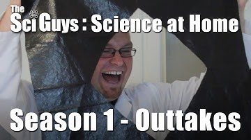 The Sci Guys: Science at Home - SE1 - 500 Subscriber Bonus - Outtakes and Bloopers