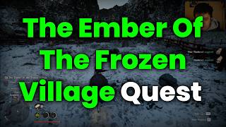 The Ember Of The Frozen Village Quest Full Walkthrough – Crimson Desert