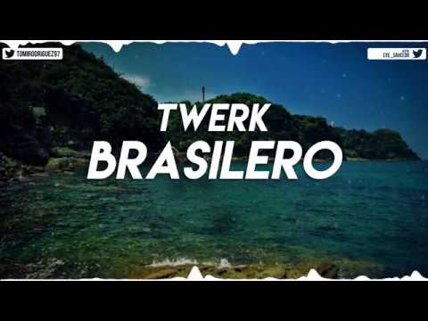 TWERK BRASILERO - ( REMIX 2018 ✘ TOMI DJ )