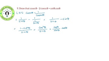 Show that cosecθ - (1/cosecθ) = cotθ.cosθ