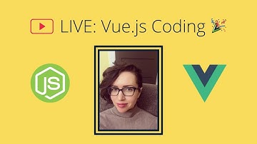 Livestream: Vue.js & Vuex & Vue Router | Full-Stack JavaScript Application