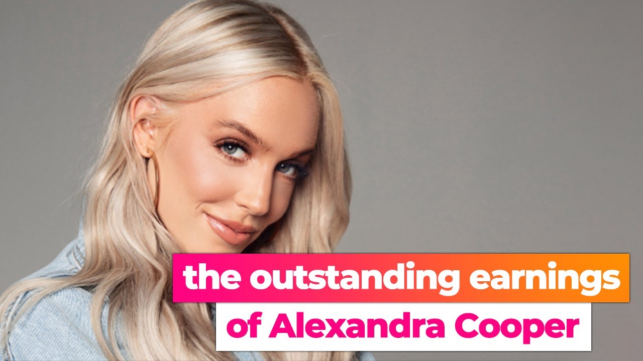 The UNBELIEVABLE income of ALEXANDRA COOPER! - YouTube