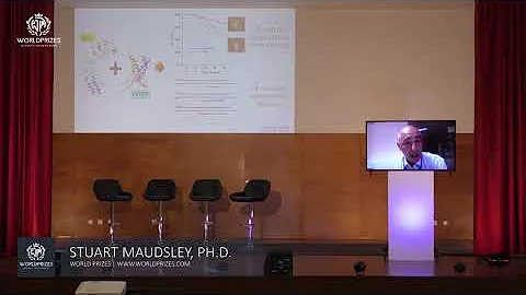World Prizes International Conference - STUART MAUDSLEY, PH.D.