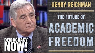 Academic Freedom at Risk After Decades of Right-Wing Attacks and Cuts to Education