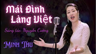 MÁI ĐÌNH LÀNG VIỆT - NỖI NHỚ MÙA ĐÔNG - EM HÃY NGỦ ĐI| Minh Thu