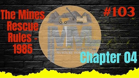 The Mines Rescue Rules 1985 - Chapter 04