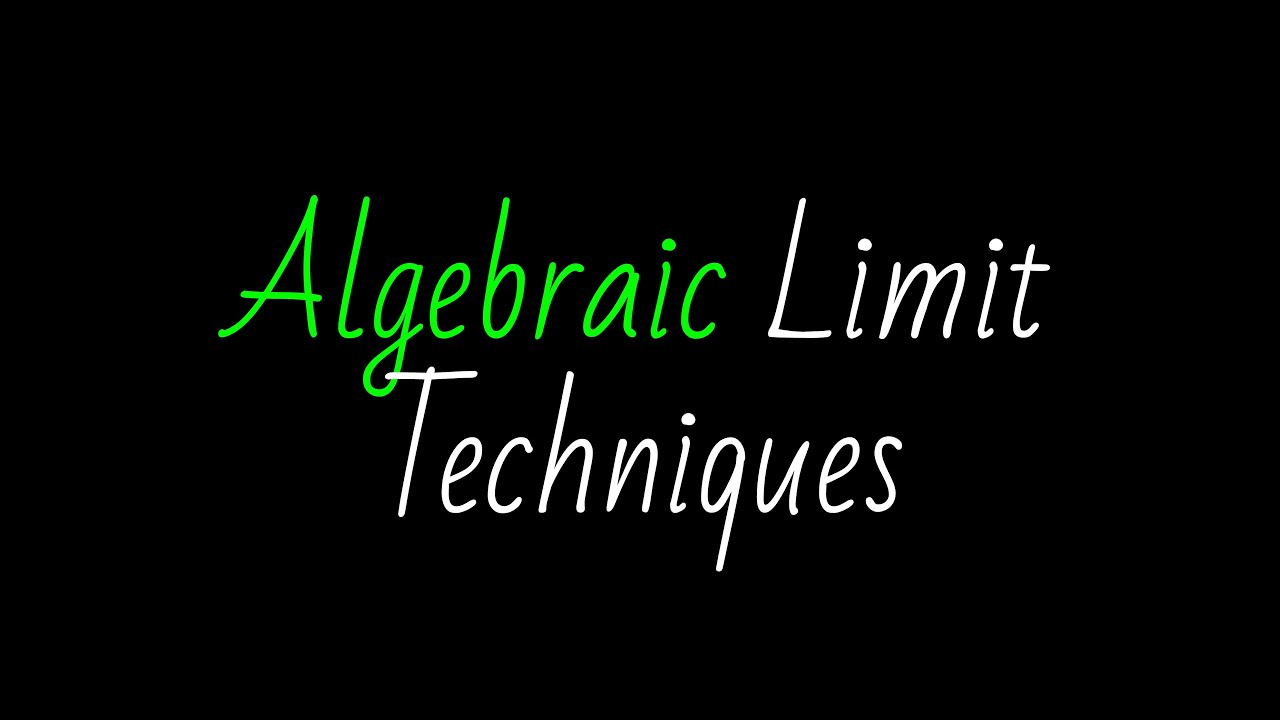 Algebraic Limit Techniques