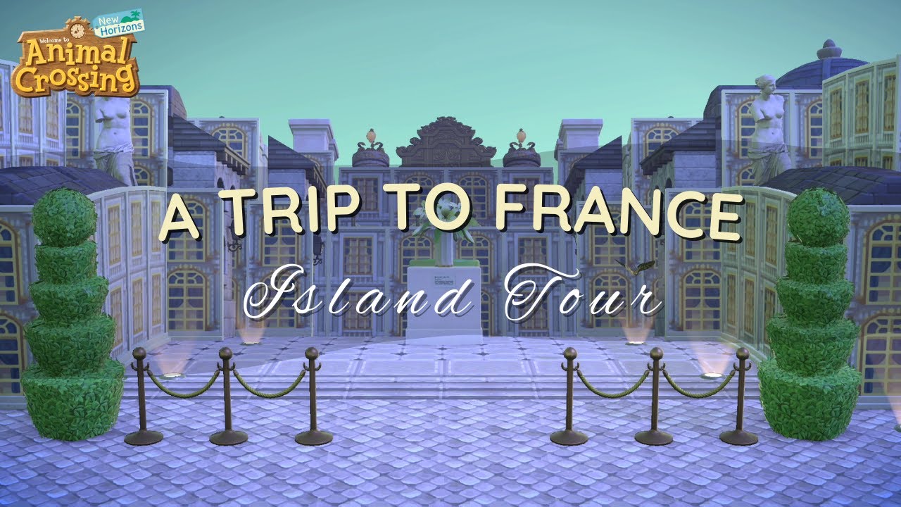 VERSAILLES ACNH Island Tour Animal Crossing New Horizons Gameplay