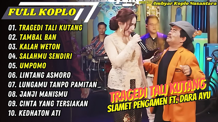 Slamet Pengamen - TRAGEDI TALI KUTANG - TAMBAL BAN - KALAH WETON || FULL KOPLO TERPOPULER