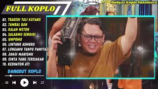 Slamet Pengamen - TRAGEDI TALI KUTANG - TAMBAL BAN - KALAH WETON || FULL KOPLO TERPOPULER