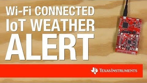 IoT weather alert with TI LaunchPad™ kit and Temboo