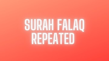 Sarah Falaq repeated ‏سورة الفلق مكررة