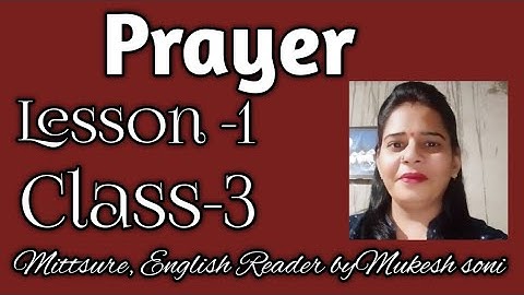 Class-3,Lesson-1,Prayer, English Reader Mittsure Complete exercise by Mukesh soni