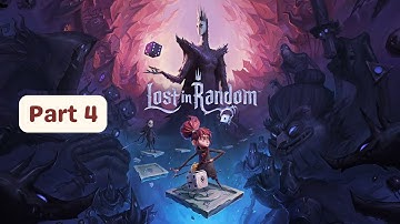 Lost in Random | Gameplay - Part 4 | No Commentary