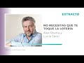 💜 No necesitas que te toque la lotería | Extracto entrevista con Alex Rovira