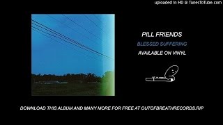 Video-Miniaturansicht von „Pill Friends - Wearing My Dead Dog's Skin“