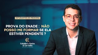 Prova do ENADE Nao posso me formar se ela estiver pendente
