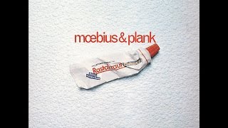 Moebius &amp; Plank - Rastakraut Pasta (Bureau B) [Full Album]