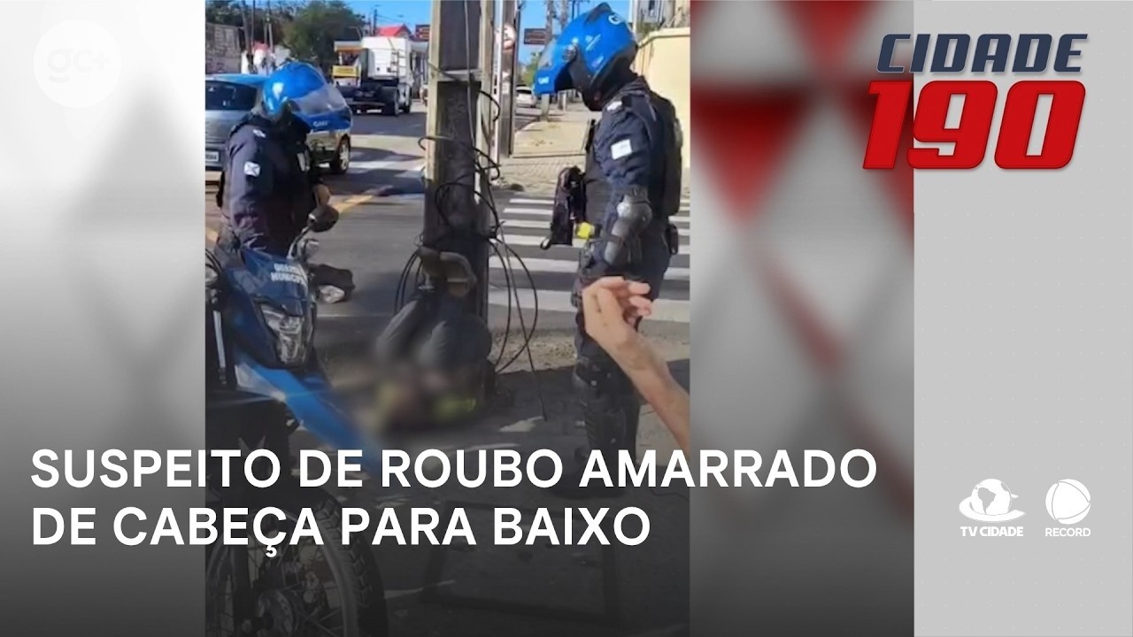 Suspeito de roubo é agredido e amarrado de cabeça para baixo; ele foi salvo pela guarda | Cidade 190