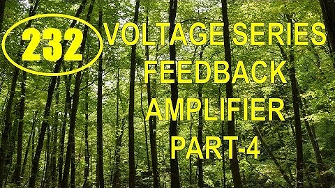 ElexCkts | Lecture-232 | Voltage Series Feedback Amplifier Part-4