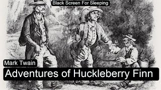 Adventures of Huckleberry Finn  by Mark Twain  Black Screen For Sleeping screenshot 2