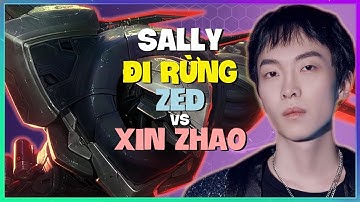 Zed Rừng Thách Đấu: Học Macro & Micro Áp Đảo từ Sally | Vietsub