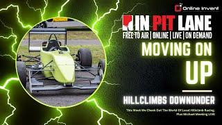 In Pit Lane S1 E10 | Hillclimbs, Moving On Up