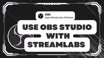 How to Use OBS Studio with Streamlabs