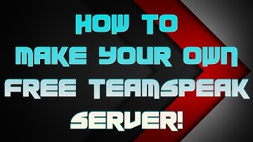 How to Make Your Own Free TS3 Server!