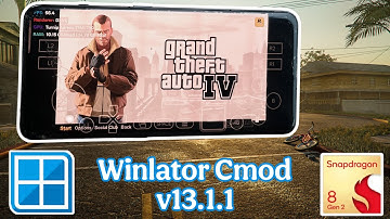 🔷Winlator Cmod V13.1.1 🔹GTA IV (Windows) Game on OnePlus 11 ANDROID |SD 8gen2