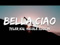 Tyler ICU Nicole Elocin Bella Ciao Lyrics mp3