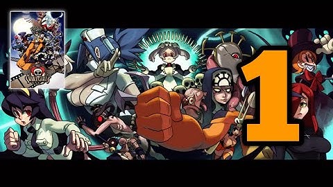 Skullgirls - Gameplay Walkthrough Part 1 (ios, Android)