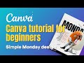 Canva tutorial for beginners simple Monday design