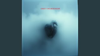 Download lagu Sakit tak berdarah