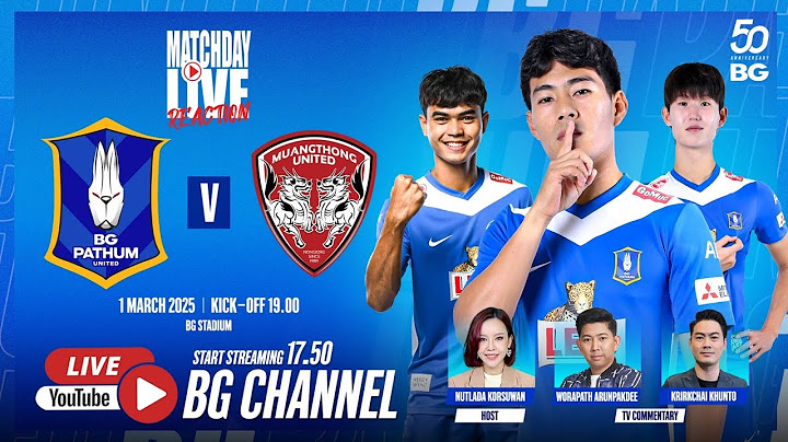 MATCHDAY LIVE REACTION : BG Pathum United vs Muangthong United | THAI LEAGUE1 2024/25 (MW24)