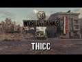 World of Tanks - Thicc